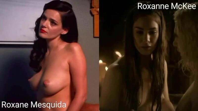 Nude Actresses Roxane Mesquida Roxanne Mckee In Sex Scenes